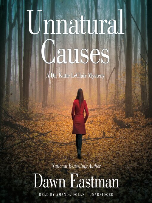 Title details for Unnatural Causes by Dawn Eastman - Available